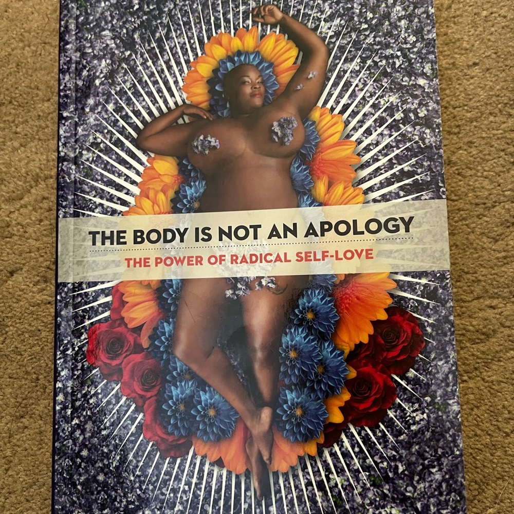 The Body is Not an Apology Book by Sonya Renee Taylor, The Power of Radical Love